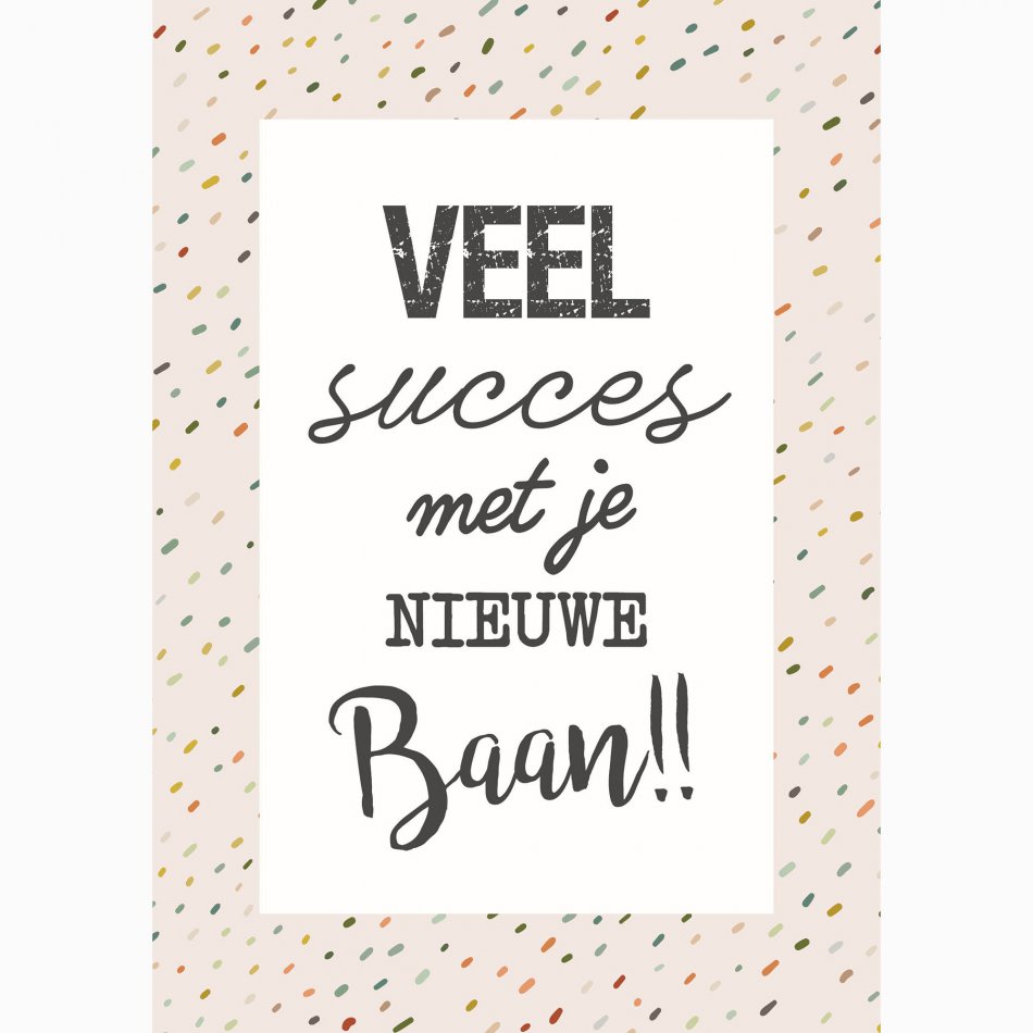 Collega Veel succes met je nieuwe baan