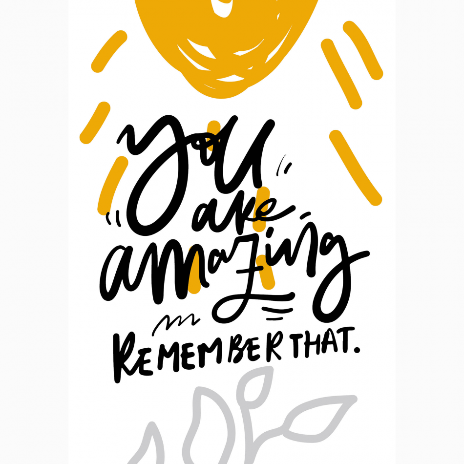 Compliment You are amazing